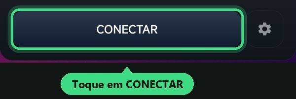 Botão CONECTAR do app
